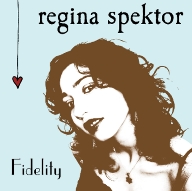 Regina Spektor Fidelity
